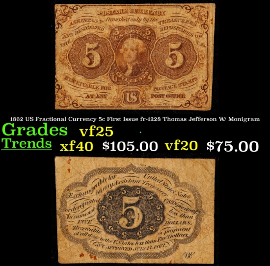 1862 US Fractional Currency 5c First Issue fr-1228 Thomas Jefferson W/ Monigram . Grades vf+