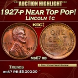 1927-p Lincoln Cent Near Top Pop! 1c ms67 rb SEGS