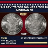 1879-s Rev '78 Top 100 Morgan Dollar Near Top Pop! $1 ms65+ SEGS