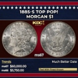 1885-s Morgan Dollar TOP POP! $1 ms67 SEGS