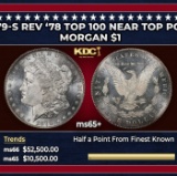 1879-s Rev '78 Top 100 Morgan Dollar Near Top Pop! $1 ms65+ SEGS