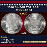 1880-s Morgan Dollar Near Top Pop! $1 ms68 SEGS