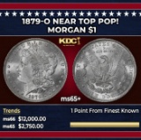 1879-o Morgan Dollar Near Top Pop! $1 ms65+ SEGS