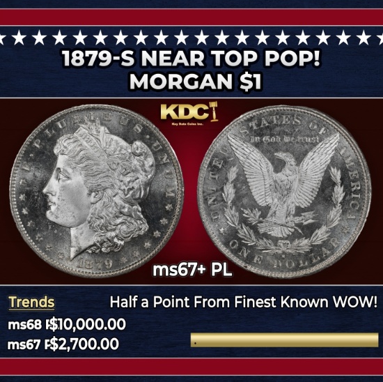 1879-s Morgan Dollar Near Top Pop! $1 ms67+ PL SEGS