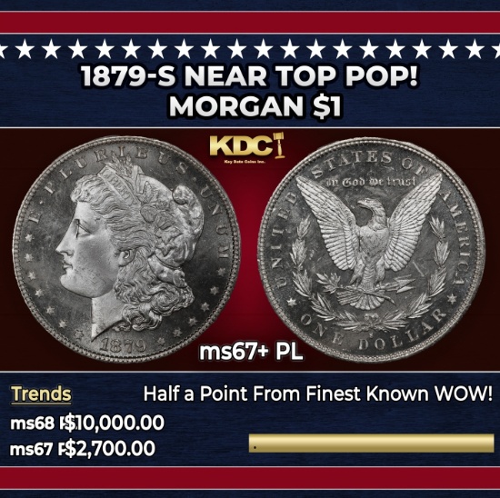 1879-s Morgan Dollar Near Top Pop! $1 ms67+ PL SEGS