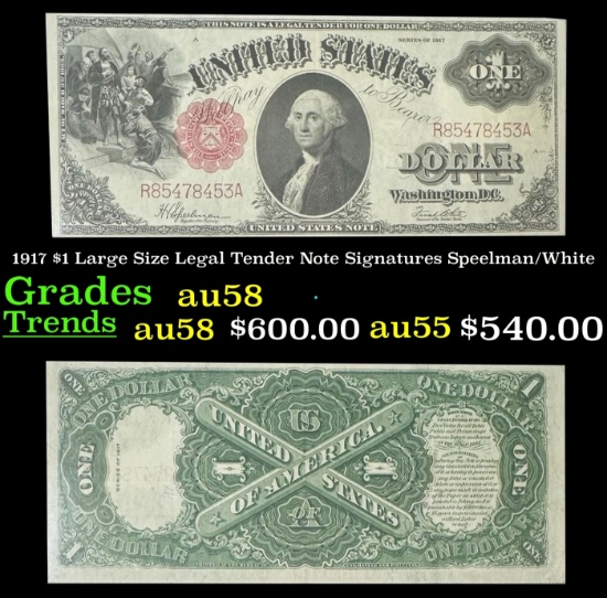 1917 $1 Large Size Legal Tender Note Grades au58 Signatures Speelman/White