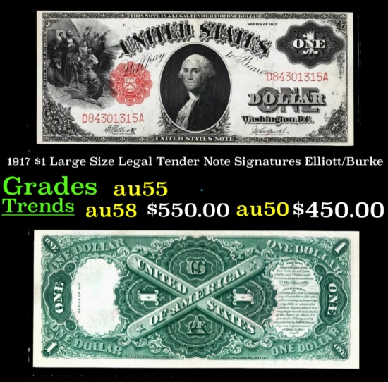 1917 $1 Large Size Legal Tender Note Grades Choice AU Signatures Elliott/Burke