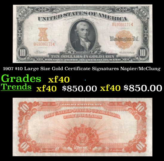 1907 $10 Large Size Gold Certificate Grades xf Signatures Napier/McClung