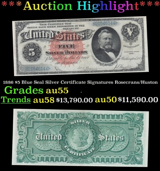 1886 $5 Blue Seal Silver Certificate Grades au55 Signatures Rosecrans/Huston