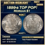 1899-s Morgan Dollar TOP POP! $1 ms67+ SEGS