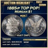 1885-p Morgan Dollar TOP POP! $1 ms67 DMPL SEGS