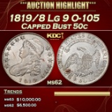 1819/8 Lg 9 Capped Bust Half Dollar O-105 50c ms62 USCG