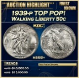 1939-p Walking Liberty Half Dollar TOP POP! 50c ms68+ SEGS