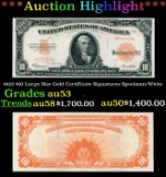 1922 $10 Large Size Gold Certificate Grades Select AU Signatures Speelman/White