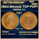 1864 Bronze Indian Cent TOP POP! 1c ms67 bn SEGS
