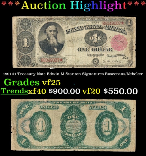 1891 $1 Treasury Note Edwin M Stanton Grades vf+ Signatures Rosecrans/Nebeker