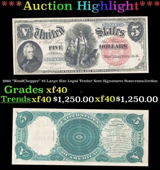 1880 $5 Large Size Legal Tender Note "WoodChopper" Grades xf Signatures Rosecrans/Jordan