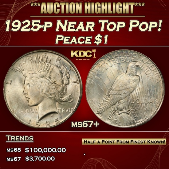 1925-p Peace Dollar Near Top Pop! $1 ms67+ SEGS