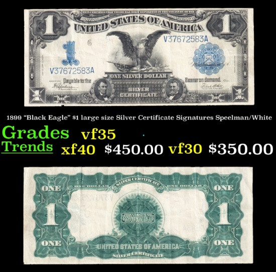 1899 $1 large size Silver Certificate "Black Eagle" Grades vf++ Signatures Speelman/White