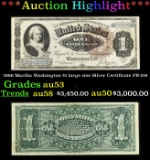 1886 $1 large size Silver Certificate Martha Washington Grades Select AU FR-219