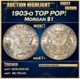 1903-o Morgan Dollar TOP POP! $1 ms67+ SEGS