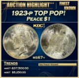 1923-p Peace Dollar TOP POP! $1 ms67+ SEGS