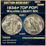 1934-p Walking Liberty Half Dollar TOP POP! 50c ms68+ SEGS
