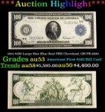 1914 $100 Large Size Blue Seal FRN Cleveland, OH Grades Select AU FR-1099