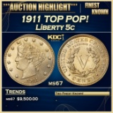 1911 Liberty Nickel TOP POP! 5c ms67 SEGS