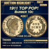 1911 Proof Barber Dime TOP POP! 10c pr68 DCAM SEGS