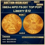 1883-s MPD FS-301 Gold Liberty Eagle TOP POP! $10 ms64 SEGS