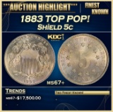 1883 Shield Nickel TOP POP! 5c ms67+ SEGS