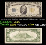 1934A $10 Silver Certificate North Africa WWII Emergency Currency Grades xf40
