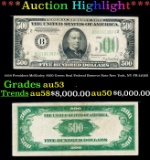 1934 $500 Green Seal Federal Reserve Note President McKinley New York, NY Grades Select AU FR-2201B