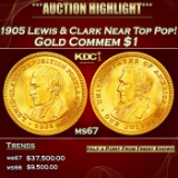 1905 Lewis & Clark Gold Commem Dollar Near Top Pop! 1 ms67 SEGS
