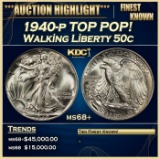 1940-p Walking Liberty Half Dollar TOP POP! 50c ms68+ SEGS