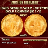 1926 Sesqui Gold Commem Near Top Pop! $2 1/2 ms66 SEGS