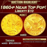 1860-p Gold Liberty Eagle Near Top Pop! $10 ms63 SEGS