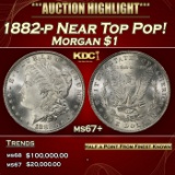 1882-p Morgan Dollar Near Top Pop! $1 ms67+ SEGS