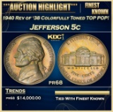 1940 Rev of '38 Proof Jefferson Nickel Colorfully Toned TOP POP! 5c Grades pr68