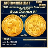 1903 Jefferson Louisiana Purchase Gold Commem Dollar TOP POP! 1 ms68 SEGS