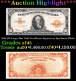 1922 $10 Large Size Gold Certificate Grades xf45 Signatures Speelman/White