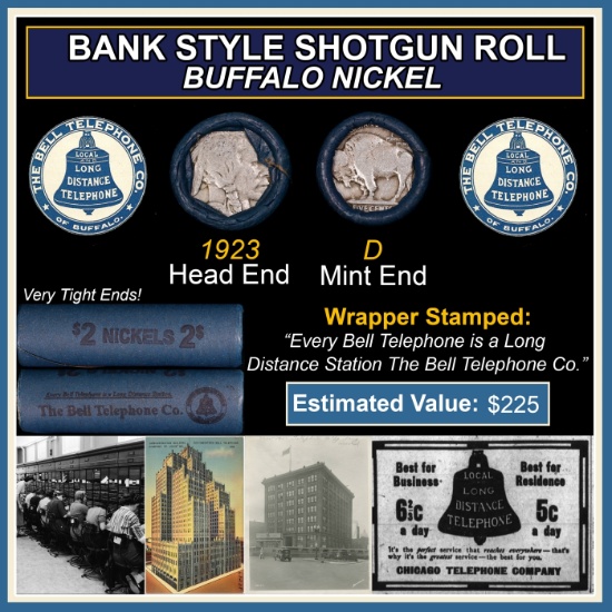Buffalo Nickel Shotgun Roll in Old Bank Style 'Bell Telephone' Wrapper 1923 & D Mint Ends