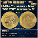1946-p Jefferson Nickel Colorfully Toned TOP POP! 5c ms67+ 5fs SEGS