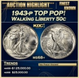 1943-p Walking Liberty Half Dollar TOP POP! 50c ms68+ SEGS