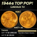 1944-s Lincoln Cent TOP POP! 1c Grades ms67+ rd