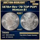 1878-p Rev '79 Morgan Dollar TOP POP! $1 ms67 SEGS