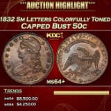 1832 Sm Letters Capped Bust Half Dollar Colorfully Toned 50c ms64+ SEGS