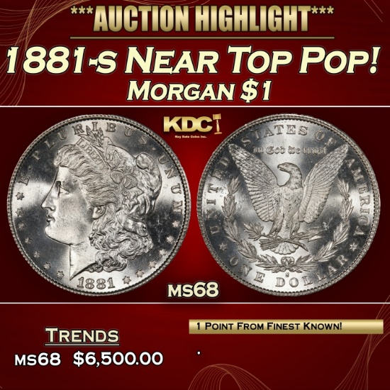 1881-s Morgan Dollar Near Top Pop! $1 ms68 SEGS