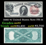 1880 $1 United States Note Grades Select AU FR-31